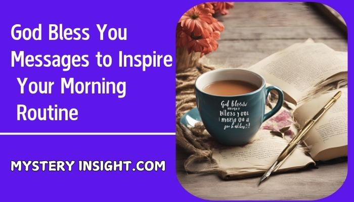 God Bless You Messages to Inspire Your Morning Routine