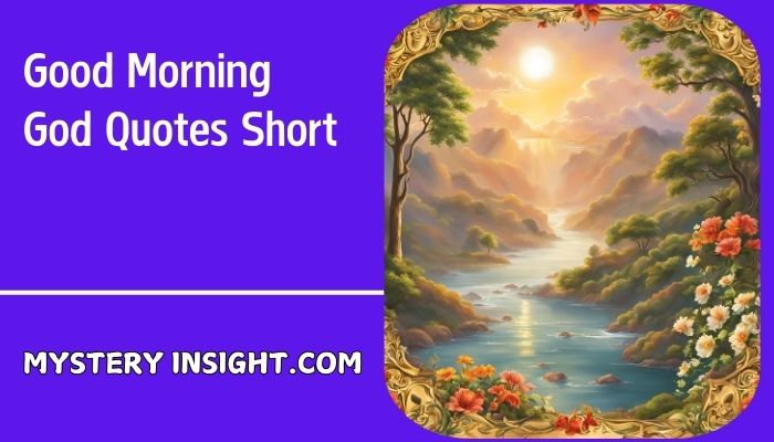 Good Morning God Quotes Short