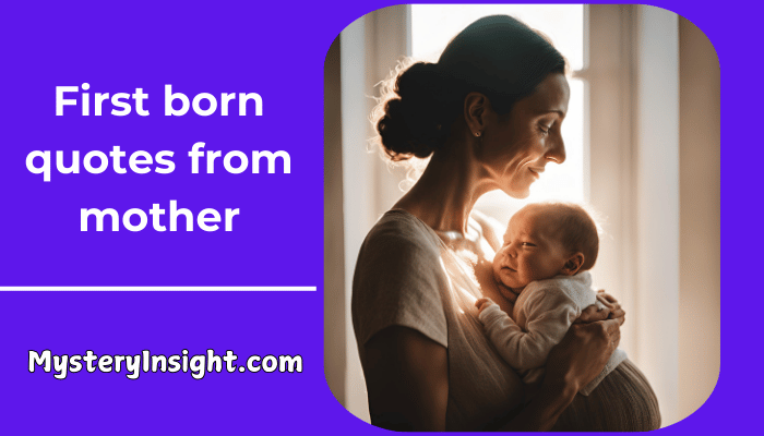 First born quotes from mother