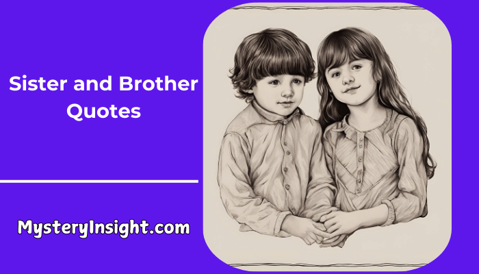 Sister and Brother Quotes