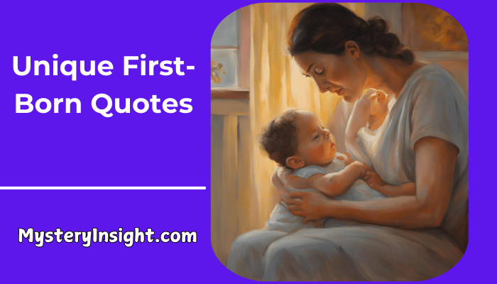 Unique First-Born Quotes